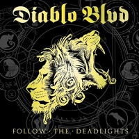 Purchase Diablo Blvd. - Follow The Deadlights (Reissued 2015)