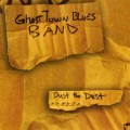 Buy Ghost Town Blues Band - Dust The Dust Mp3 Download