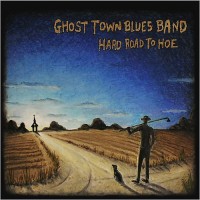 Purchase Ghost Town Blues Band - Hard Road To Hoe