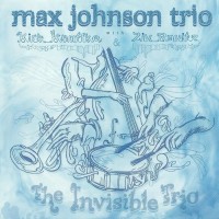 Purchase Max Johnson Trio - The Invisible Trio
