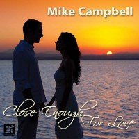 Purchase Mike Campbell - Close Enough For Love