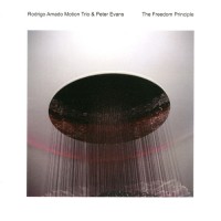 Purchase Rodrigo Amado Motion Trio & Peter Evans - The Freedom Principle