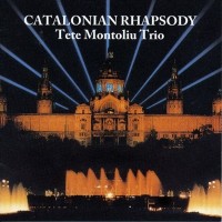Purchase Tete Montoliu Trio - Catalonian Rhapsody