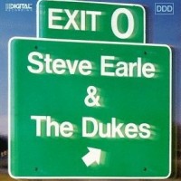 Purchase Steve Earle - Exit 0 (With The Dukes)