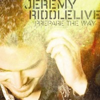Purchase Jeremy Riddle - Prepare The Way (Live)
