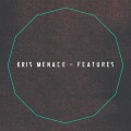 Buy Kris Menace - Features Mp3 Download