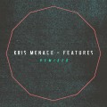Buy Kris Menace - Features Remixed Mp3 Download
