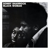 Purchase Sonny Sharrock - Black Woman (Reissued 2005)