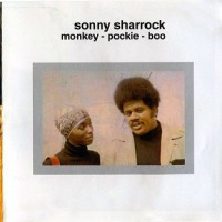 Purchase Sonny Sharrock - Monkey-Pockie-Boo (Remastered 2002)