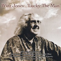 Purchase Wizz Jones - Lucky The Man