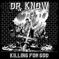 Purchase Dr. Know - Killing For God