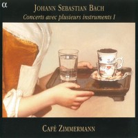 Purchase Cafe Zimmermann - Johann Sebastian Bach (1685-1750): Alpha 013 CD1