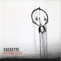 Purchase Cassette - Nothing To Do (EP)