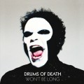 Buy Drums Of Death - Won't Be Long (EP) Mp3 Download