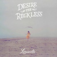 Purchase Lorrainville - Desire The Reckless