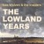 Buy Mak Wolven & The Insiders - The Lowland Years Mp3 Download