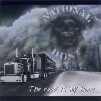 Purchase National Dust - The Road Is My Home