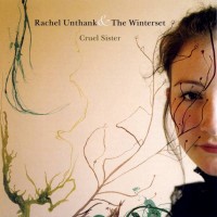 Purchase Rachel Unthank & The Winterset - Cruel Sister