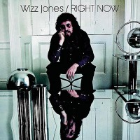 Purchase Wizz Jones - Right Now (Remastered 2011)