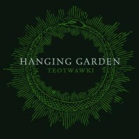 Purchase Hanging Garden - Teotwawki