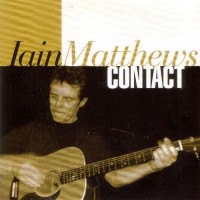 Purchase Iain Matthews - Contact