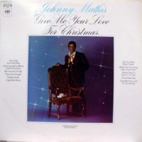 Purchase Johnny Mathis - Give Me Your Love For Christmas (Vinyl)