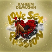 Purchase Raheem Devaughn - Love Sex Passion