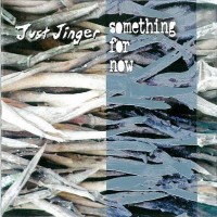 Purchase Just Jinger - Something For Now