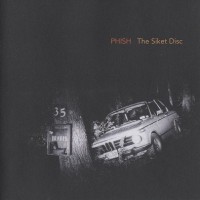 Purchase Phish - The Siket Disc