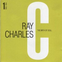 Purchase Ray Charles - The Birth Of Soul - The Complete Atlantic Rhythm & Blues Recordings CD1