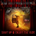 Buy Dead Hollywood Stuntmen - Dead Shut Up And Enjoy The Ride Mp3 Download