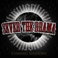 Buy Sever The Drama - Chasing Shadows Mp3 Download