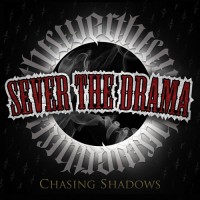 Purchase Sever The Drama - Chasing Shadows