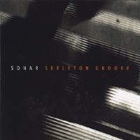 Purchase Sonar - Skeleton Groove (EP)