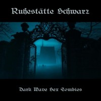 Purchase Ruhestätte Schwarz - Dark Wave Sex Zombies