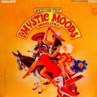 Purchase Mystic Moods Orchestra - Mexican Trip (Vinyl)