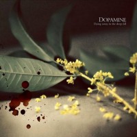 Purchase Dopamine - Dying Away In The Deep Fall
