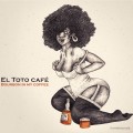 Buy El Toto Café - Bourbon In My Coffee Mp3 Download