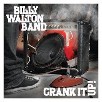 Purchase Billy Walton Band - Crank It Up!