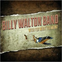 Purchase Billy Walton Band - Wish For What You Want