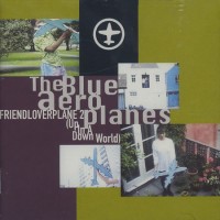 Purchase The Blue Aeroplanes - Friendloverplane 2