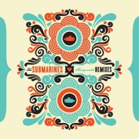 Purchase The Submarines - The Honeysuckle Remixes
