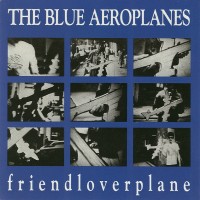 Purchase The Blue Aeroplanes - Friendloverplane