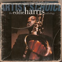 Purchase Eddie Harris - Artist's Choice - The Eddie Harris Anthology CD1