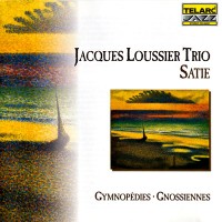 Purchase Jacques Loussier Trio - Satie - Gymnopedies, Gnossiennes