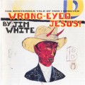 Buy Jim White - The Mysterious Tale Of How I Shouted Wrong-Eyed Jesus Mp3 Download