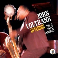 Purchase John Coltrane - Offering: Live At Temple University CD1