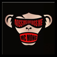 Purchase Mc Mong - Miss Me Or Diss Me