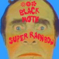 Purchase Black Moth Super Rainbow - Bonus Drippers (The Older Unreleased & Hard-To-Find Songs)