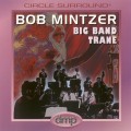 Buy Bob Mintzer - Big Band Trane Mp3 Download